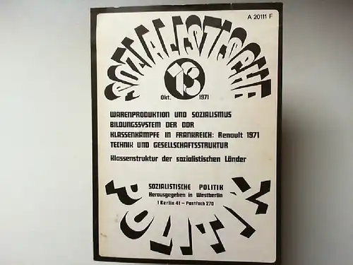 Langfermann, Bernard u.a. (Hg.): Sozialistische Politik 3. Jahrgang Nr. 13 Oktober 1971: Warenproduktion und Sozialismus; Bildungssystem der DDR; Klassenkämpfe in Frankreich Renault 1971; Technik und Gesellschaftskultur