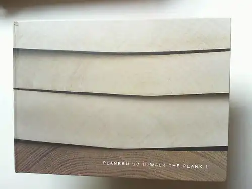 Campbell, Louise und Sebastian Holmbäck: Planken ud II - Walk the Plank II. 