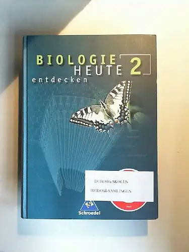 Jütte, Michael (Hg.): Biologie heute entdecken; Teil: 2 Ein Lehr- und Arbeitsbuch. Druck A 1( Alle Drucke der Serie A sind im Unterricht parallel verwendbar). 