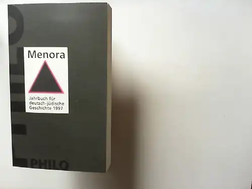 Schoeps, Julius H. (Hg.): Menora. Jahrbuch für deutsch-jüdische Geschichte 1997. Im Auftrag des Moses Mendelssohn Zentrums für europäisch-jüdische Studien.