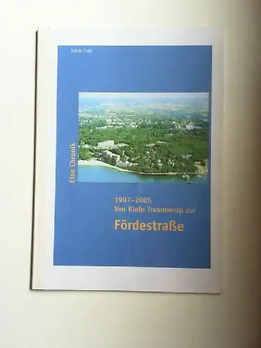Holz, Edith: 1907-2005. Von Klein Tremmerup zur Fördestraße. Eine Chronik. 