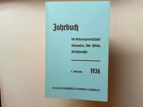 Thomsen, Detlef (Hg.): Jahrbuch der Arbeitsgemeinschaft Schwansen, Amt Hütten und Dänischwohld 1. Jahrgang 1936 (Nachdruck 1976). 