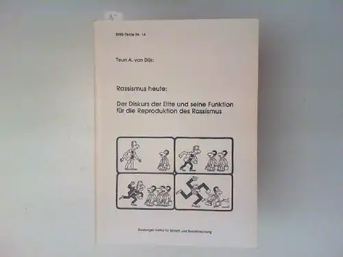 Dijkstra, Teun A. van: Rassismus heute: Der Diskurs der Elite und seine Funktion für die Reproduktion des Rassismus. [DISS-Texte Nr. 14]. Mit einem Vorwort von Siegfried Jäger. 