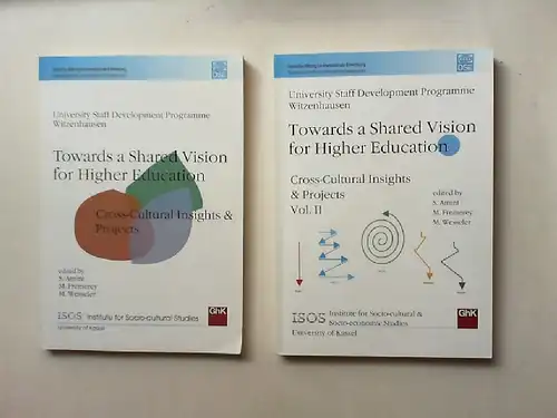 Amini, S., M. Fremerey and M. Wesseler: Towards a shared vision for higher education. Cross-cultural Insights & Projects Volume 1 and 2 (two books). [University Staff Development Programme Witzenhausen]