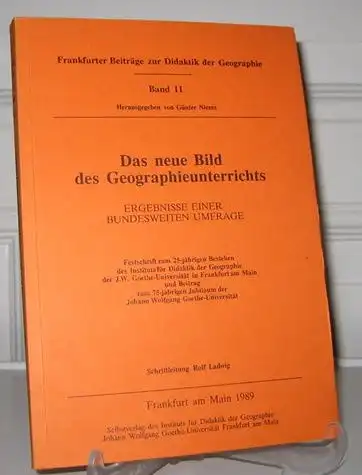 Ladwig, Rolf (Schriftleitung) und Günter Niemz (Hrsg.): Das neue Bild des Geographieunterrichts. Ergebnisse einer bundesweiten Umfrage. Festschrift zum 25 jährigen Bestehen des Instituts für Didaktik.. 