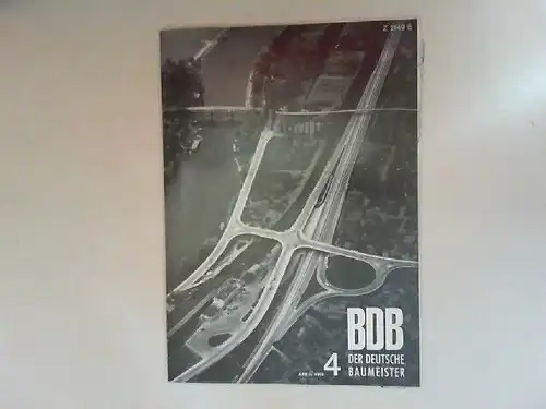 Gerigk, Herbert: Der deutsche Baumeister. Zeitschrift des Bundes Deutscher Baumeister, Architekten und Ingenieure BDB. Nr 4. April 1968. 29. Jahrgang. (Z 2149 E). 