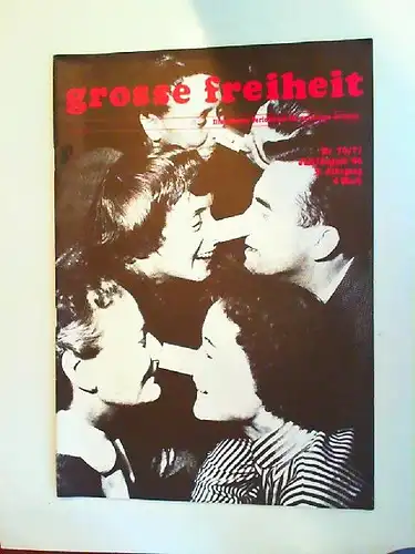 gf-Power Kollektiv [Hrsg.]: Große Freiheit. Illustriertes Perodicum für Autonome Artisten. [Nr. 70/71. Juli/August `84. 9. Jahrgang.]. 