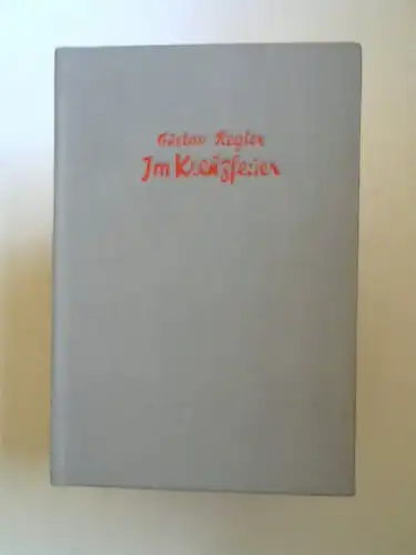 Regler, Gustav: Im Kreuzfeuer. Ein Saar-Roman. 