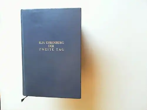 Ehrenburg, Ilja: Der zweite Tag. Übersetzung aus dem Russischen von Rudolf Selke. Einbandentwurf von John Heartfield. 