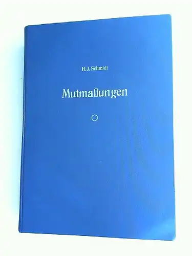 Schmidt, H. J: Mutmaßungen. Nachdenkliches zum älteren unverfälschten Runenalphabet. 