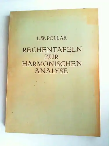 Pollak, Leo  Wenzel: Rechentafeln zur harmonischen Analyse. 