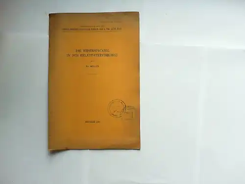 Mellin, Hj.: Die Widersprüche in der Relativitätstheorie. [Sonderdruck aus den Annales Academiæ scientiarum fennicæ. Serie A. Tom. XXXVII, No 8]