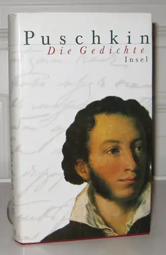 Puschkin, Alexander und Rolf-Dietrich Keil (Hrsg.): Die Gedichte. Aus dem Russ. übertr. von Michael Engelhard. Hrsg. von Rolf-Dietrich Keil.
