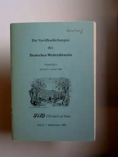 Deutscher Wetterdienst, Zentralamt: Die Veröffentlichungen des Deutschen Wetterdienstes. Preisliste 3, gültig ab 1. Januar 1985 Stand 1. September 1989. 