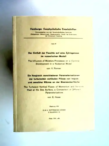 Renner, V. und E. Heise: Der Einfluss der Feuchte auf eine Zyklogenese im numerischen Modell - The Influence of Moisture Process on a Cyclone Development in a Numerical Model. Von V. Renner. - Ein Vergleich verschiedener Parameterisationen der turbulenten