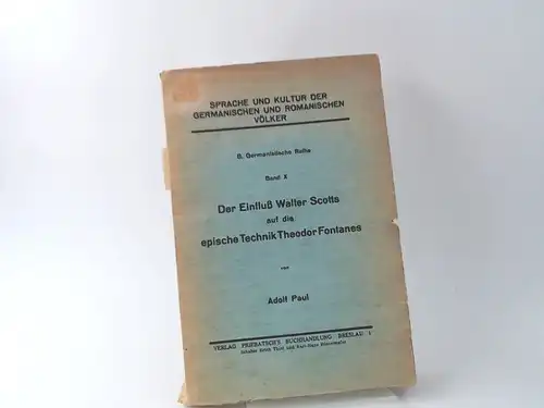 Paul, Adolf: Der Einfluß Walter Scotts auf die epische Technik Theodor Fontanes. [Sprache und Kultur der germanischen und romanischen Völker. B. Germanische Reihe. Band X]. 