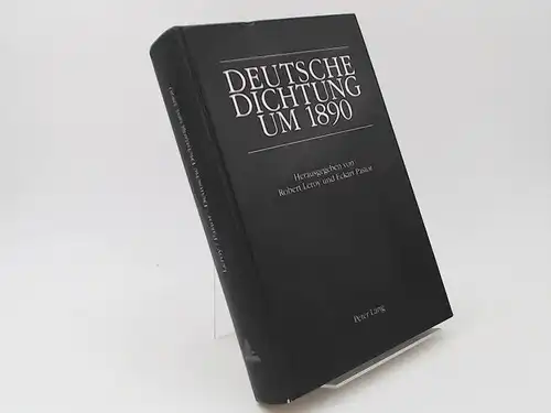 Leroy, Robert (Herausgeber) und Eckart Pastor (Herausgeber): Deutsche Dichtung um 1890. Beiträge zu einer Literatur im Umbruch. 