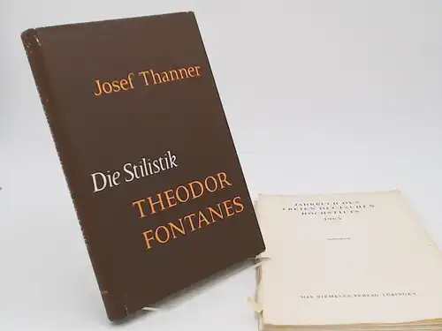 Thanner, Josef: 1 Buch 1 Zugabe: Die Stilistik Theodor Fontanes. Untersuchung zur Erhellung des Begriffes "Realismus" in der Literatur. [Studies in German Literature, Volume IX].. 