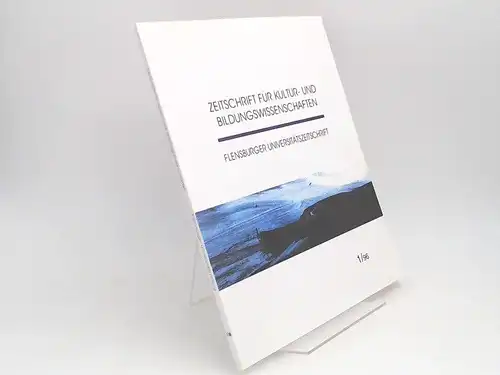 Blohm, Manfred (Hg.), Hartwig Eckert (Hg.) Helmuth Reinicke (Hg.) u. a: Zeitschrift für Kultur- und Bildungswissenschaften. Flensburger Universitätszeitschrift. Heft 1/1996. 