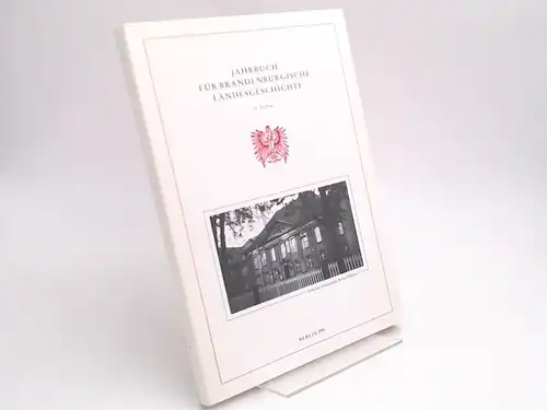 Eckart, Henning (Hg.) und Wolfgang Neugebauer (Hg.): Jahrbuch für Brandenburgische Landesgeschichte. 41. Band 1990. 