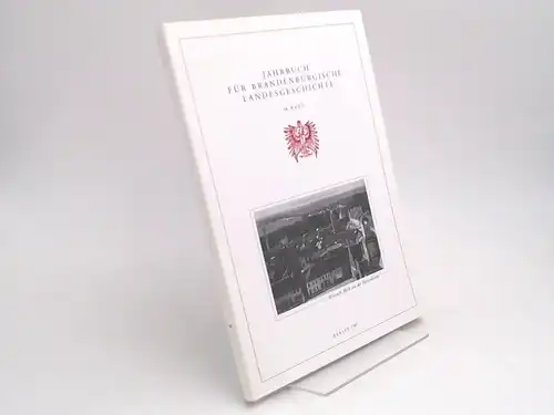 Eckart, Henning (Hg.) und Wolfgang Neugebauer (Hg.): Jahrbuch für Brandenburgische Landesgeschichte. 48. Band 1997.