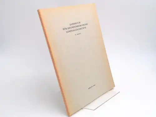 Eckart, Henning (Hg.) und Werner Vogel (Hg.): Jahrbuch für Brandenburgische Landesgeschichte. 31. Band 1980. 