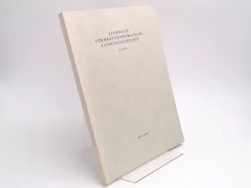 Henning, Eckart (Hg.) und Werner Vogel (Hg.): Jahrbuch für Brandenburgische Landesgeschichte. 38. Band 1987.