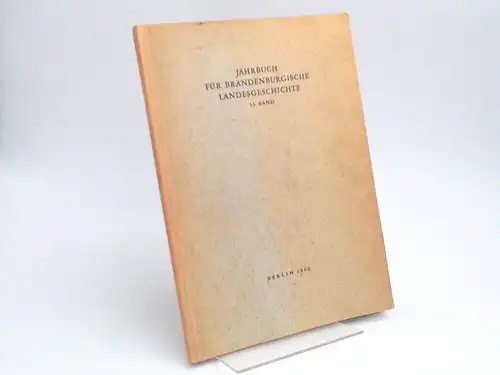 Pomplun, Kurt (Hg.): Jahrbuch für Brandenburgische Landesgeschichte. 13. Band 1962. 
