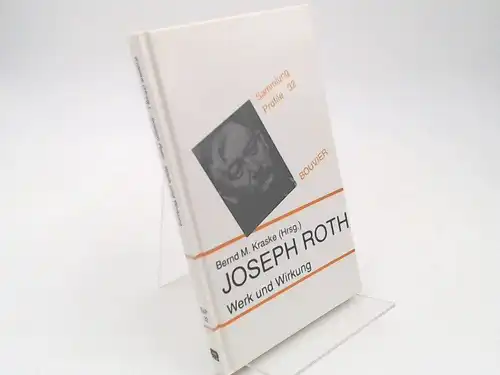Kraske, Bernd M. (Herausgeber): Joseph Roth. Werk und Wirkung. [Sammlung Profile 32]. 