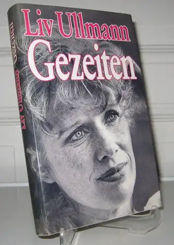 Ullmann, Liv: Gezeiten. (Signiertes Exemplar). Aus dem Amerikan. von Marianne Pasetti-Swoboda. 