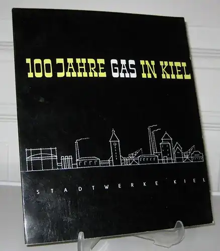 Stadtwerke Kiel (Hrsg.)Paul Segert (Redaktion) und Peter Cornelius (Fotografien): 100 Jahre Gas in Kiel. Aus der Geschichte der kommunalen Versorgungswirtschaft von 1856 bis 1956. 