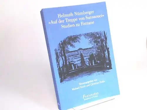 Nürnberger, Helmuth, Michael Ewert (Herausgeber) und Christine Hehle (Herausgeber): Auf der Treppe von Sanssouci. Studien zu Fontane. Herausgegeben vom Theodor-Fontane-Archivs, Universität Potsdam. [Fontaneana Band 15. 