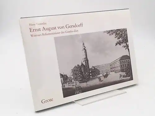 Tümmler, Hans: Ernst August von Gersdorff. Weimars Reformminister der Goethe-Zeit. Ein Schüler des Freiherrn vom Stein. [Veröffentlichung der Freiherr-vom-Stein-Gesellschaft e.V.]. 