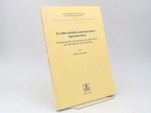Zalesky, Bodil: Erzählverhalten und narrative Sprechweisen. Narratologische Untersuchung von "Effi Briest" mit Schwerpunkt in den Dialogen. [Acta Universitatis Upsaliensis Studia Germanistica Upsaliensia 46]. 