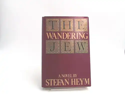 Heym, Stefan: The Wandering Jew. A Novel. 