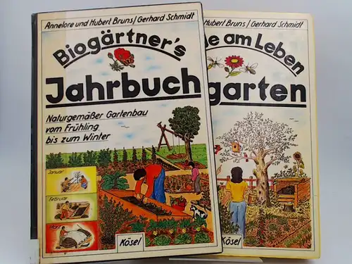 Bruns, Annelore, Hubert Bruns und Gerhard Schmidt: 2 Bücher zusammen - 1) Biogärtner`s Jahrbuch. Naturgemässer Gartenbau vom Frühling bis zum Winter; 2) Freude am Leben. Biogarten. Handbuch für den naturgemäßen Gartenbau.