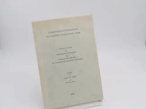 Sladek, August W: Kompositionsverfahren in Clemens Brentanos Lyrik. Dissertation. 
