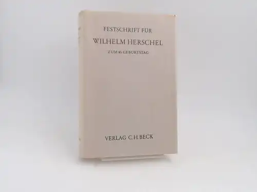 Hanau, Peter (Herausgeber) und Wilhelm Herschel (Gefeierter): Festschrift für Wilhelm Herschel zum 85. Geburtstag. 