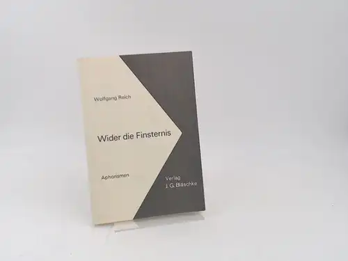 Reich, Wolfgang: Wider die Finsternis. Aphorismen. Vorwort Susanne Faschon. Graphische Gestaltung Mukara Lukanga. 