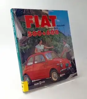 Bobbitt, Macolm und Halwart Schrader (Übersetzer): Fiat 500 + 600. Abarth, Neckar, Steyr-Puch. [Schrader-Motor-Album Band 13]. 