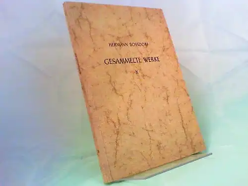 Bossdorf, Hermann und Willy Krogmann (Hg.): Hermann Bossdorf Gesammelte Werke X: Eichen im Sturm. Hochdeutsche Balladen und Gedichte. [Hermann Bossdorf Gesammelte Werke. Im Auftrage von Albrecht Janssen und Richard Hermes kritisch herausgegeben von Willy 