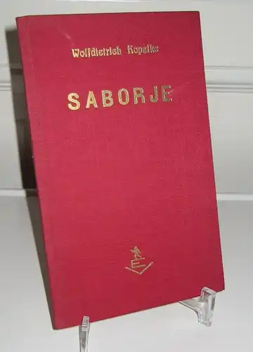 Kopelke, Wolfdietrich: Saborje. 