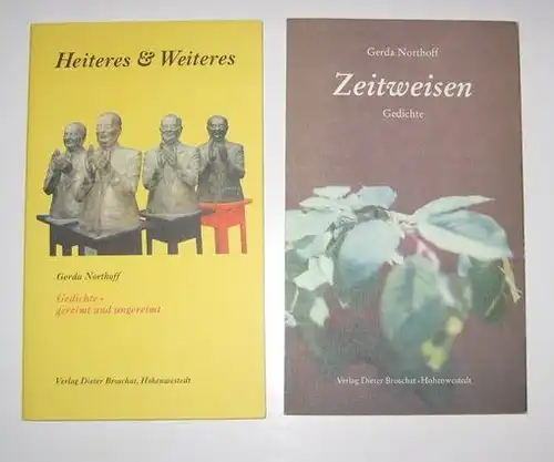Northoff, Gerda: 2 Bände: Zeitweisen. Gedichte und andere Gedanken. / Heiteres & Weiteres. Gedichte - gereimt und ungereimt. 