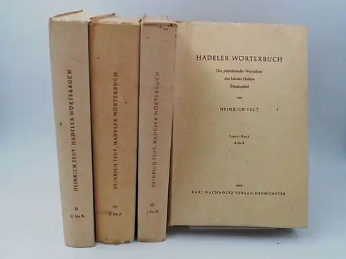 Teut, Heinrich: Hadeler Wörterbuch - vollständig 4 Bücher zusammen: Der plattdeutschte Wortschatz des Landes Hadeln (Niederelbe). Erster bis vierter Band. 