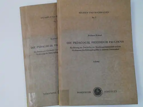 Kränsel, Reinhard: 2 Bücher zusammen   Die Pädagogik Friedrich Paulsens. Ein Beitrag zur Geschichte der Erziehungswissenschaft und zur Neufassung des Bildungsbegriffs in unserem Jahrhundert.. 