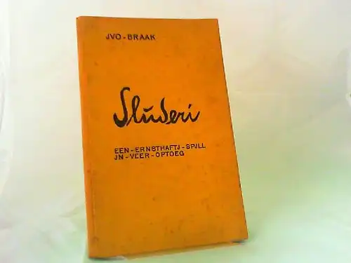 Braak, Ivo: Sluderi. Een eernsthaftig Spill in veer Optög. Uraufführung 13. Februar 1930 im Schauspielhaus zu Kiel. 