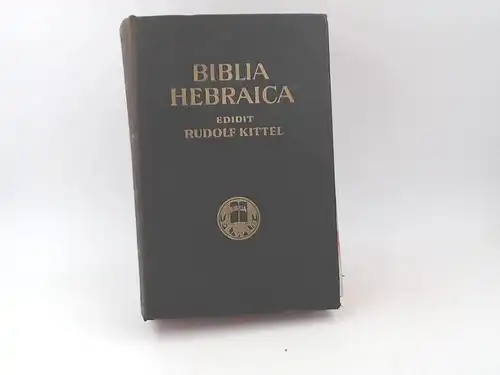 Kittel, Rudolf und P. Kahle: Biblia Hebraica. 