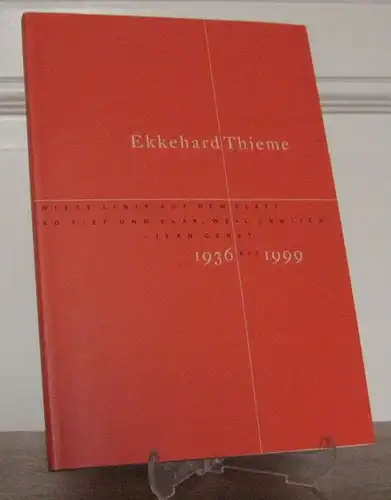 Schulte Wülwer, Ulrich (Hrsg.): Ekkehard Thieme. 1936 bis 1999. Katalog zur Ausstellung mit dem Werkverzeichnis von 1996 bis 1999. Kunstverein Flensburg und Museumsburg Flensburg. Werke.. 