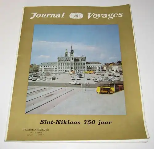Journal de Voyages: Journal de Voyages: Sint-Niklaas 750 jaar. Tweemaandelijks. 36ste jaargang. No 271. 