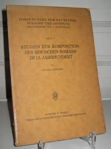 Lerner, Luise: Studien zur Komposition des höfischen Romans im 13. Jahrhundert. [Forschungen zur Deutschen Sprache und Dichtung. Hrsg. von J. Schwietering. Heft 7]. 